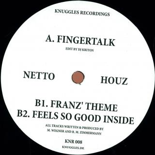 Netto Houz – Fingertalk / Franz' Theme, Feels So Good Inside