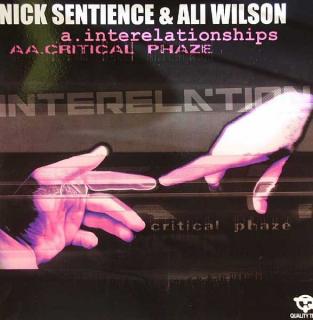 Nick Sentience & Ali Wilson ‎– Interelationships / Critical Phaze