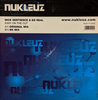 Nick Sentience & Ed Real ‎– Easy On The Cut