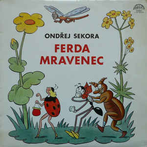 Ondřej Sekora ‎– Ferda Mravenec A Brouk Pytlík