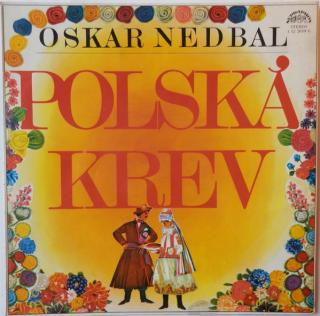 Oskar Nedbal, Leo Stein – Polská Krev