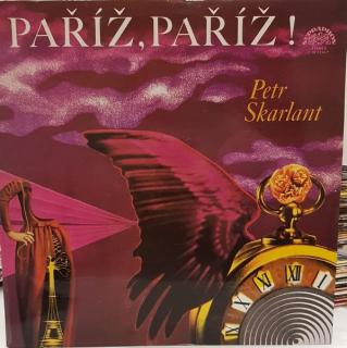 Petr Skarlant – Paříž, Paříž !