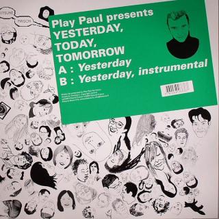 Play Paul ‎– Yesterday, Today, Tomorrow