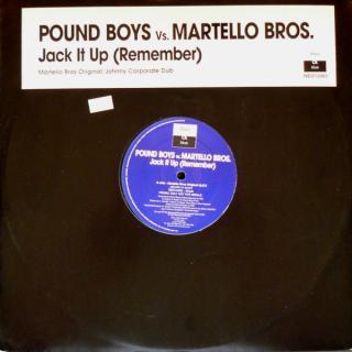 Pound Boys vs. Martello Bros. ‎– Jack It Up (Remember)