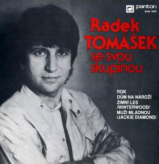 Radek Tomášek Se Svou Skupinou ‎– Rok / Dům Na Nároží / Zimní Les (Winterwood) / Muži Mládnou (Jackie Diamond)