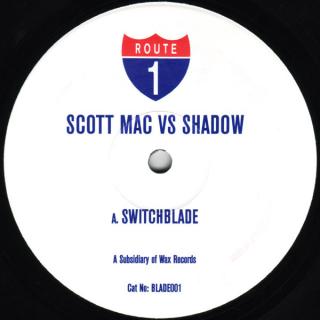 Scott Mac vs. Shadow ‎– Switchblade / Test This