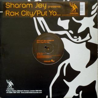 Sharam Jey ‎– Rox City / Put Ya...