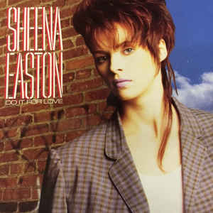 Sheena Easton ‎– Do It For Love