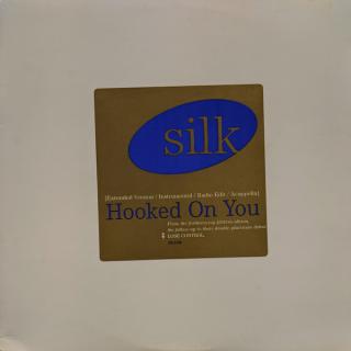Silk ‎– Hooked On You