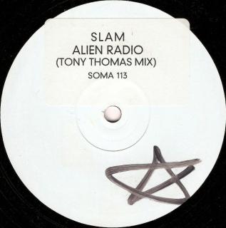 Slam ‎– Alien Radio (Tony Thomas Mix)