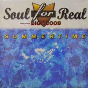 Soul For Real Featuring Big Scoob ‎– Summertime