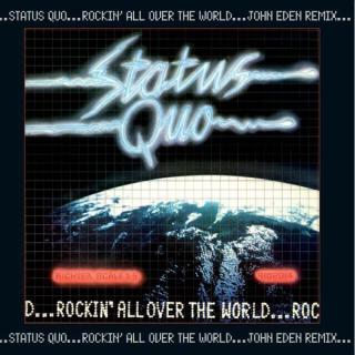 Status Quo ‎– Rockin' All Over The World - John Eden Remix