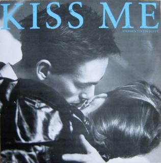 Stephen TinTin Duffy ‎– Kiss Me