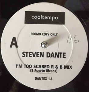 Steven Dante ‎– I'm Too Scared