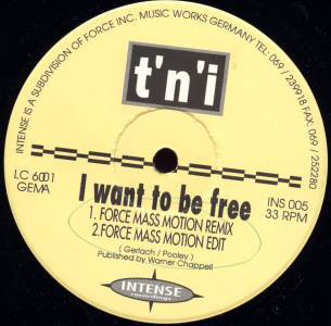 T'N'I ‎– I Want To Be Free