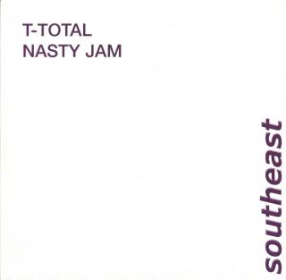 T-Total ‎– Nasty Jam
