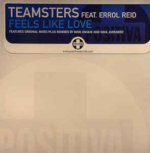 Teamsters Feat. Errol Reid ‎– Feels Like Love