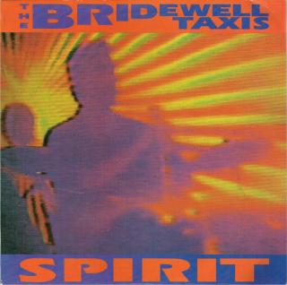The Bridewell Taxis ‎– Spirit