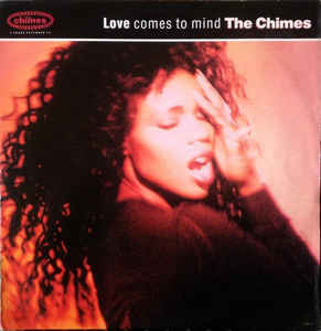 The Chimes ‎– Love Comes To Mind