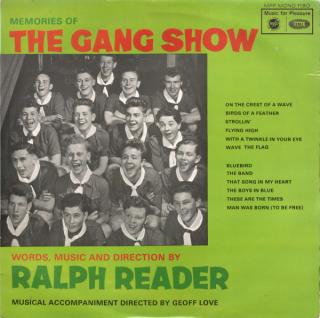 The Gang Show Under The Direction Of Ralph Reader ‎– Memories Of The Gang Show
