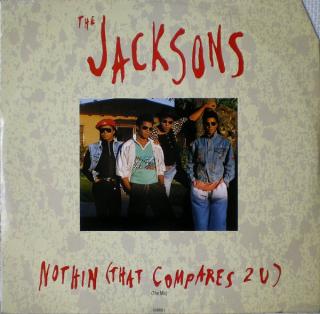 The Jacksons ‎– Nothin (That Compares 2 U)