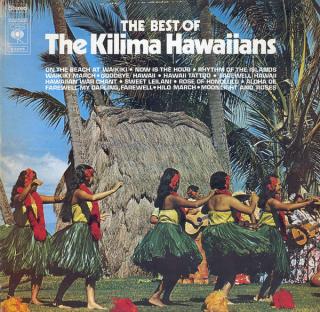 The Kilima Hawaiians ‎– The Best Of The Kilima Hawaiians