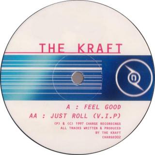 The Kraft ‎– Feel Good / Just Roll (V.I.P)