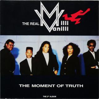 The Real Milli Vanilli ‎– The Moment Of Truth - The 2nd Album