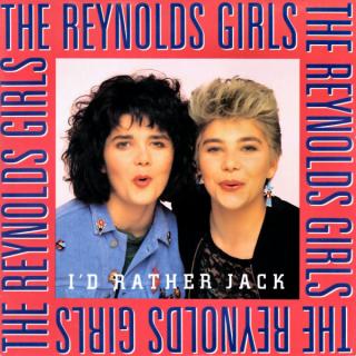 The Reynolds Girls ‎– I'd Rather Jack
