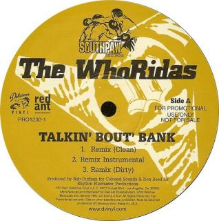 The Whoridas – Talkin' Bout' Bank / Taxin'