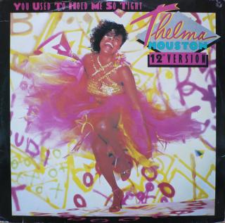 Thelma Houston – You Used To Hold Me So Tight (12  Version)