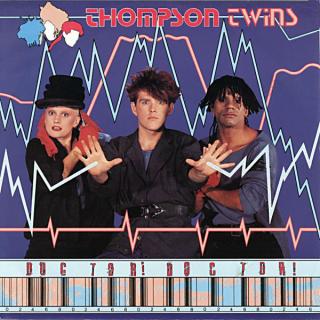 Thompson Twins ‎– Doctor! Doctor!