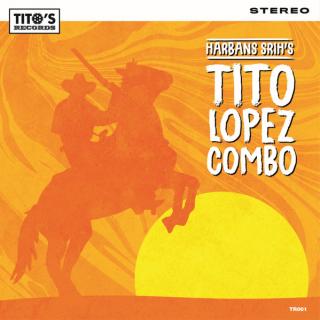 Tito Lopez Combo – Harbans Srih's Tito Lopez Combo