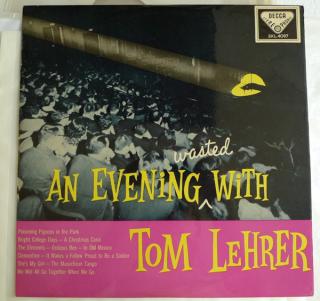 Tom Lehrer ‎– An Evening Wasted With Tom Lehrer