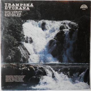 Tony Linhart / Wabi Ryvola / Kapitán Kid / Miki Ryvola ‎– Trampská Dvorana