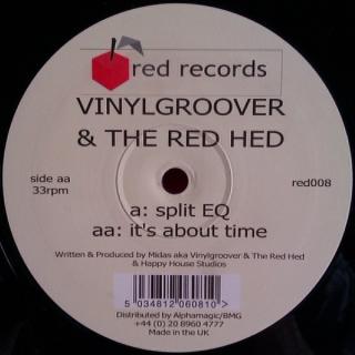 Vinylgroover & The Red Hed ‎– Split EQ / It's About Time