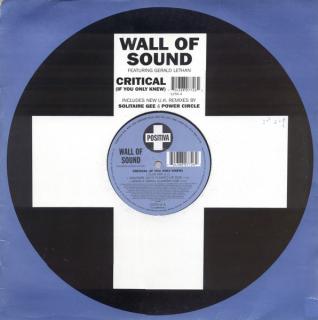 Wall Of Sound Featuring Gerald Lethan – Critical (If You Only Knew)