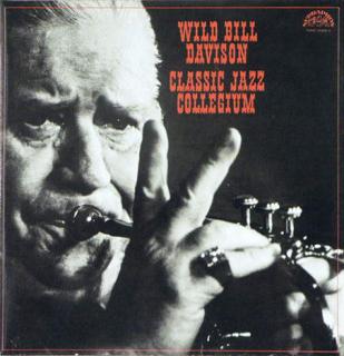 Wild Bill Davison & Classic Jazz Collegium ‎– Wild Bill Davison & Classic Jazz Collegium