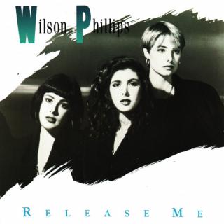 Wilson Phillips ‎– Release Me