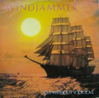 Windjammer ‎– Live Without Your Love
