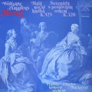Wolfgang Amadeus Mozart, Pražský Komorní Orchestr / Charles Mackerras ‎– Malá Noční Hudba /K.525/, Serenáda S Poštovním Rohem /K.320/