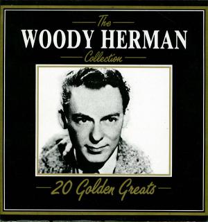 Woody Herman ‎– The Woody Herman Collection 20 Golden Greats