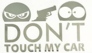 Don't Touch My Car - samolepka na auto