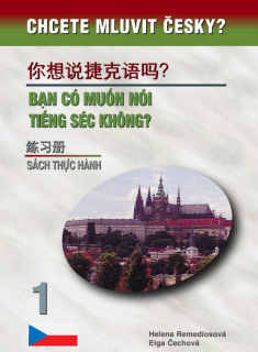 Chcete mluvit česky? / BẠN CÓ MUỐN NÓI TIẾNG SÉC KHÔNG? - pracovní sešit