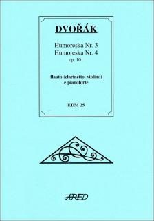 Dvořák - Humoreska č. 3 a 4 Opus 101 pro flétnu (klarinet, housle) a piáno