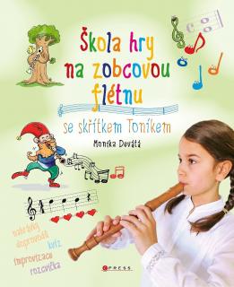 Monika Devátá - Škola hry na zobcovou flétnu se skřítkem Toníkem