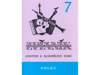 Polky 7 - Zpěvník lidových a zlidovělých písní