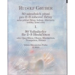 Rudolf Gruber - 50 národních písní pro 2-3 zobcové flétny, 1. díl