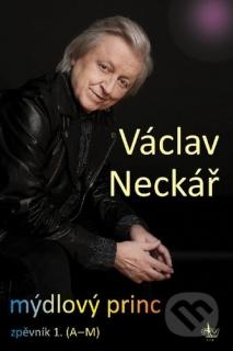 Václav Neckář - Mýdlový princ - zpěvník 1