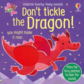 Touchy-feely Sound Books - Don't tickle the Dragon!
